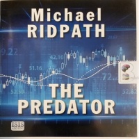 The Predator written by Michael Ridpath performed by David Thorpe on Audio CD (Unabridged)